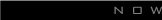 Now