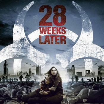 28 Weeks Later